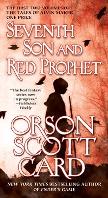 Seventh Son and Red Prophet by Card, Orson Scott