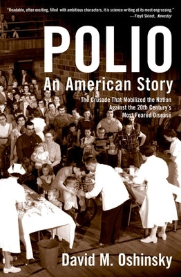 Paperback copy of "Polio: An American Story" by Oxford University Press, showing the book cover with title and author details.