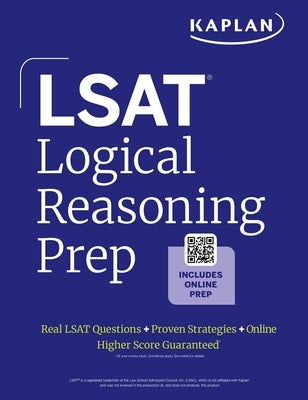 Kaplan Publishing LSAT Logical Reasoning prep paperback book with strategies and tactics for success on LSAT 2025.