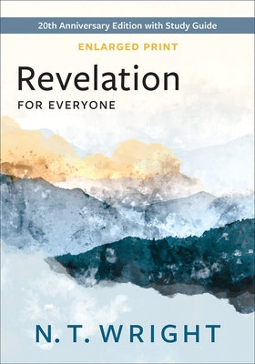 Revelation for Everyone, Enlarged Print by Wright, N. T.