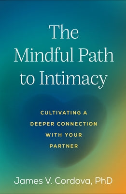 Paperback of The Mindful Path to Intimacy book by Guilford Publications showing the front cover with title and author details.