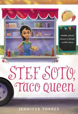 Paperback book cover for "Stef Soto, Taco Queen" by Little, Brown Books for Young Readers featuring colorful taco-themed illustration.
