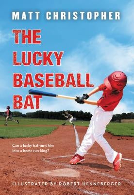 The Lucky Baseball Bat Paperback Little, Brown Books for Young Readers