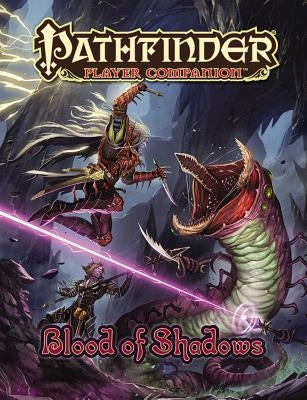 Pathfinder Player Companion: Blood of Shadows Paperback Paizo Inc.
