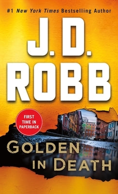 Cover of "Golden in Death" by J.D. Robb, a mass market paperbound novel featuring a gold-themed design and Eve Dallas branding.