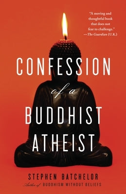 Confession of a Buddhist Atheist Paperback Random House Publishing Group