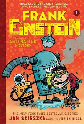 Frank Einstein and the Antimatter Motor (Frank Einstein #1): Volume 1 Paperback Amulet Books