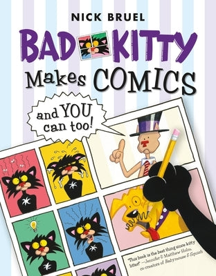 Bad Kitty Makes Comics . . . and You Can Too! by Bruel, Nick