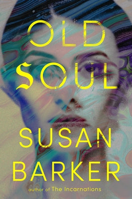 Old Soul by Barker, Susan