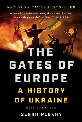 The Gates of Europe: A History of Ukraine Paperback Basic Books