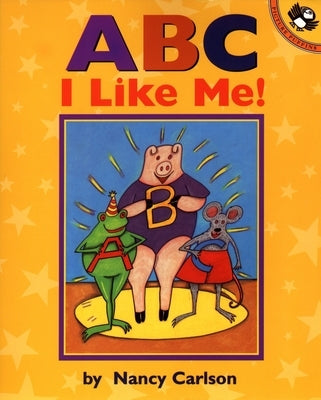 ABC I Like Me! by Carlson, Nancy