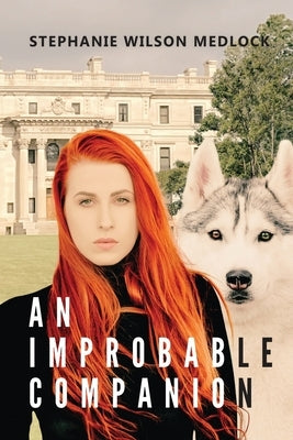 An Improbable Companion by Medlock, Stephanie Wilson