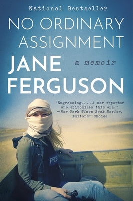 No Ordinary Assignment: A Memoir by Ferguson, Jane