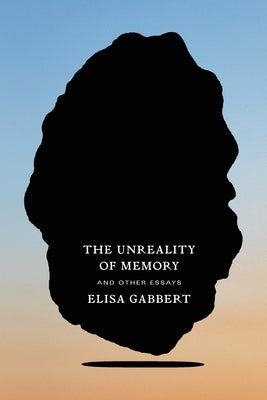 Paperback of The Unreality of Memory and Other Essays by Fsg Originals, featuring a close-up of the book cover design.