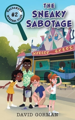 The Sneaky Sabotage by Gorman, David