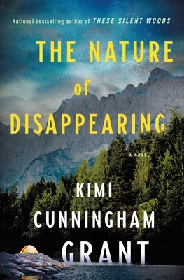 The Nature of Disappearing by Grant, Kimi Cunningham