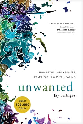 Paperback book titled "Unwanted: How Sexual Brokenness Reveals Our Way to Healing" by NavPress Publishing Group.
