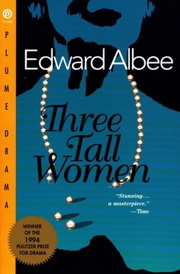 Three Tall Women by Albee, Edward