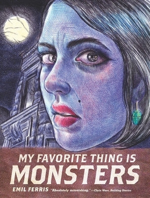 Paperback of "My Favorite Thing Is Monsters" by Fantagraphics Books, featuring a colorful illustrated cover with monster characters.