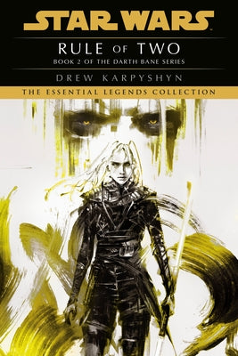 Rule of Two: Star Wars Legends (Darth Bane) Paperback Random House Worlds