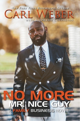 No More Mr. Nice Guy: A Family Business Novel Paperback Urban Renaissance