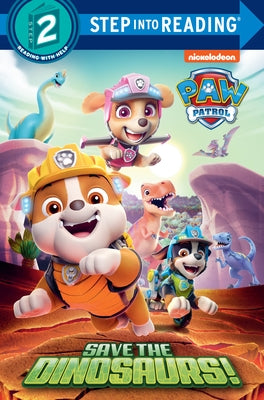Paperback of Save the Dinosaurs! from Paw Patrol by Random House Books for Young Readers, featuring colorful dinosaur and Paw Patrol characters.