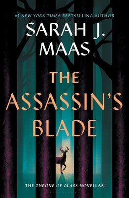 The Assassin's Blade: The Throne of Glass Prequel Novellas Paperback Bloomsbury Publishing