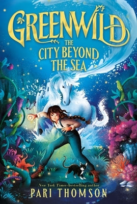 Greenwild: The City Beyond the Sea Paperback Square Fish