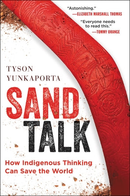 Paperback copy of "Sand Talk: How Indigenous Thinking Can Save the World" by HarperOne, showing the book cover with title and design.