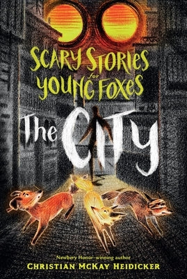 Paperback of "Scary Stories for Young Foxes: The City" by Square Fish, featuring a dark, illustrated cover with spooky storytelling themes.