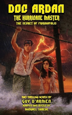 Doc Ardan: The Hurricane Master + The Secret of Frigidopolis Paperback Hollywood Comics
