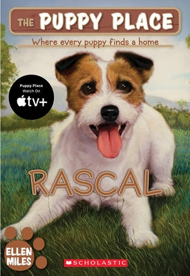 Rascal (the Puppy Place #4): Volume 4 by Miles, Ellen