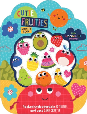 Cutie Fruities Activity Book Paperback Make Believe Ideas
