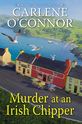 Murder at an Irish Chipper by O'Connor, Carlene