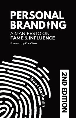 Personal Branding: A Manifesto on Fame and Influence by Mashman, Isaac