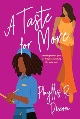 A Taste for More by Dixon, Phyllis R.