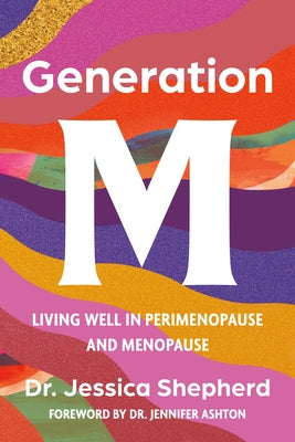 Paperback book titled "Generation M: Living Well in Perimenopause and Menopause" by Union Square & Co. with a cover featuring a woman.