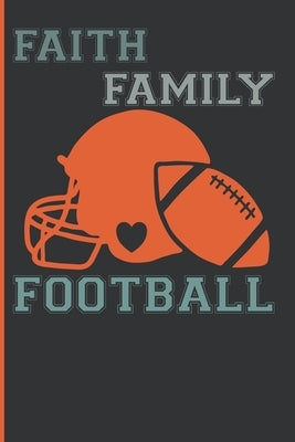 Faith Family Football: Coach Book for Football Game Notes, Planning and Training by &. Cool Gifts, Sports Planners