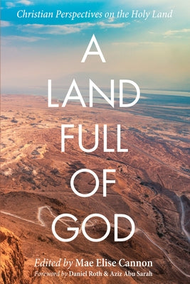 A Land Full of God by Cannon, Mae Elise