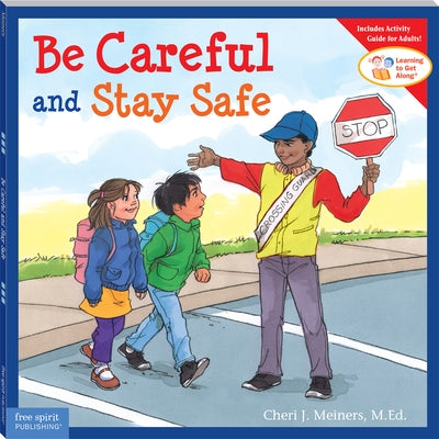 Be Careful and Stay Safe Paperback Free Spirit Publishing