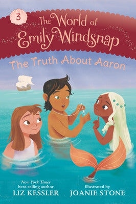 The World of Emily Windsnap: The Truth about Aaron Paperback Candlewick Press (MA)