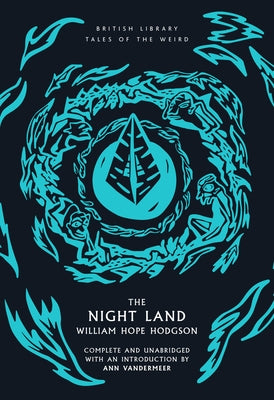 Paperback of The Night Land: Volume 49 by British Library, featuring the book cover with dark fantasy artwork.