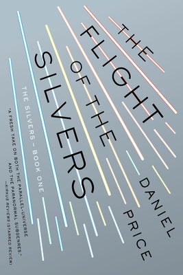 The Flight of the Silvers: The Silvers Book One Paperback Penguin Publishing Group