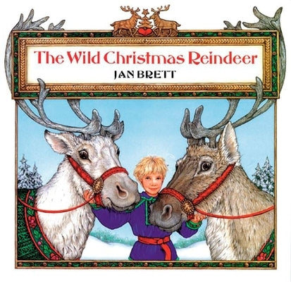 The Wild Christmas Reindeer by Brett, Jan