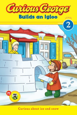 Curious George Builds an Igloo: A Winter and Holiday Book for Kids by Rey, H. A.