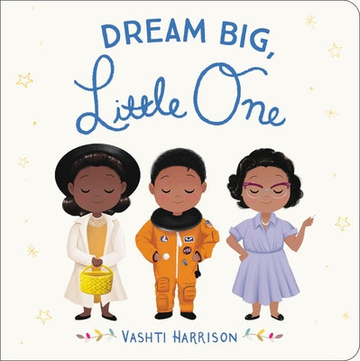 Dream Big, Little One Board Book LB Kids