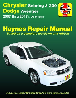 Chrysler Sebring & 200 & Dodge Avenger 2007-2017 by Haynes