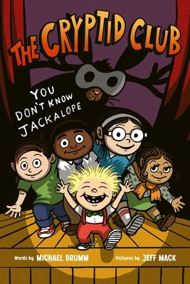The Cryptid Club #4: You Don't Know Jackalope: A Graphic Novel by Brumm, Michael