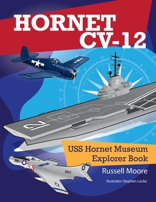 USS Hornet CV-12 by Stephen Locke, Russell Moore