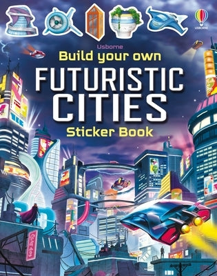 Build Your Own Futuristic Cities Paperback Usborne Books